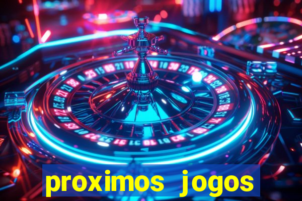 proximos jogos brasileirao serie a